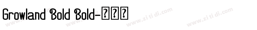Growland Bold Bold字体转换